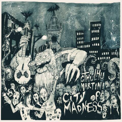 In The City Of Madness