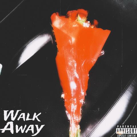 Walk Away