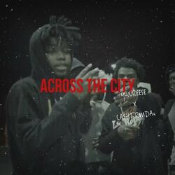Across The City (feat. Cashfrmda4)