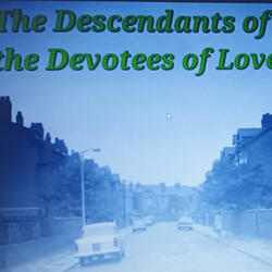 The Decendents of The Devotees of Love