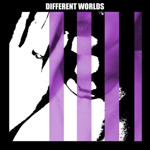 Different Worlds