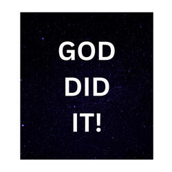GOD DID IT!