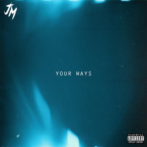 Your Ways