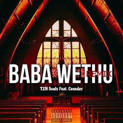 Baba Wethu (feat. Ceenday)