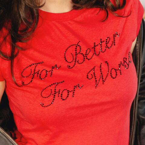 For Better or For Worse