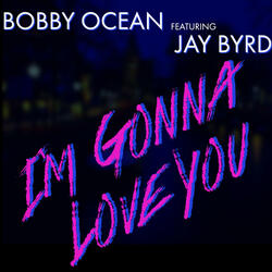 Im Gonna Love You (feat. Jay Byrd)