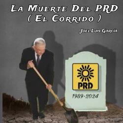 La Muerte Del PRD (El Corrido)