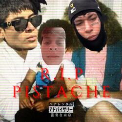 R.I.P PISTACHE (feat. Larkkidd)