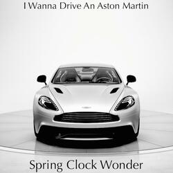 I Wanna Drive An Aston Martin