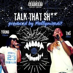 Talk Dat Shit (feat. Young Flaco)