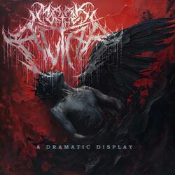 A Dramatic Display (feat. Tripp Taylor of Last Of Our Kind)