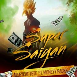 Super Saiyan (feat. Moneyy Rackk)