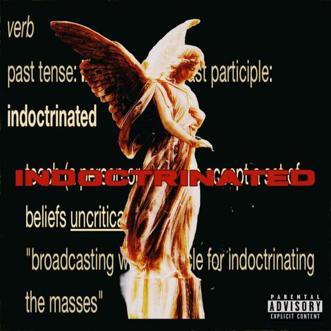 INDOCTRINATED