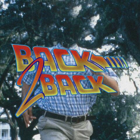 BACK 2 BACK