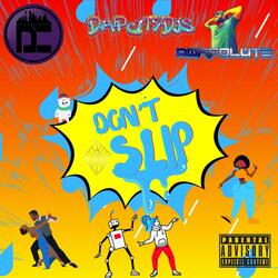 Don't Slip (rough cut)