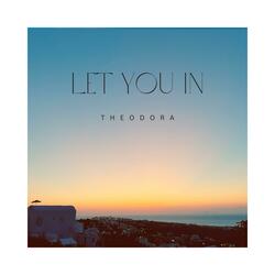Let You In