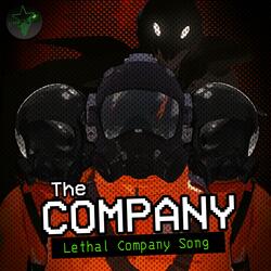 The Company (Lethal Company Song)