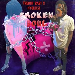 Brokensoul (feat. Trench babii)