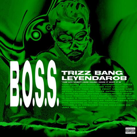 B.O.S.S. (feat. Trizz Bang)