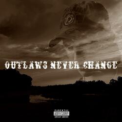 outlaws never change