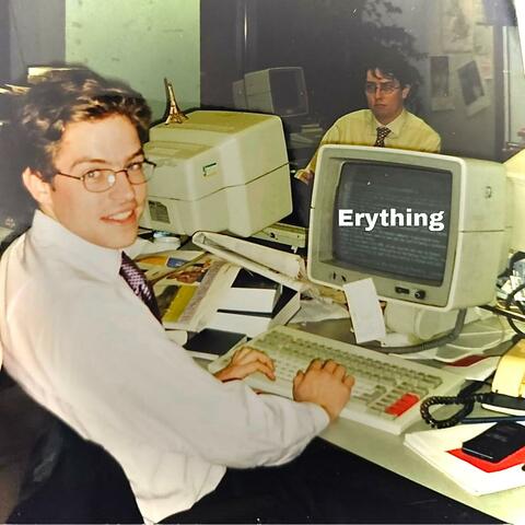 Erything