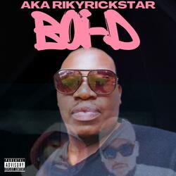 AKA RIKY RICKSTAR