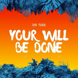 Your Will Be Done
