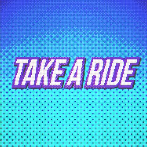 Take A Ride (Indigo Park Song)