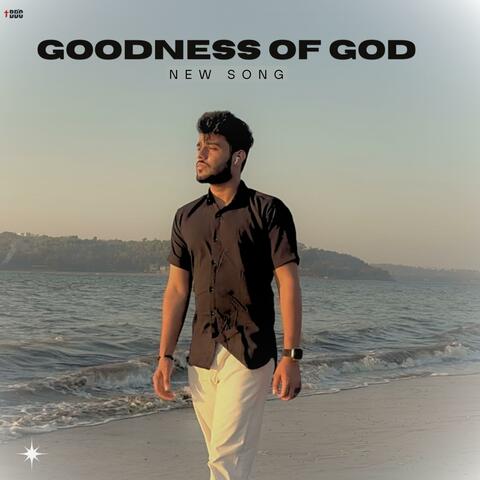 Goodness of God (feat. Aaron Singh)