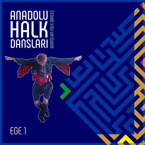 Anadolu Halk Dansları EGE