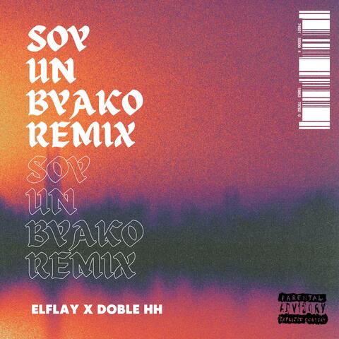 SOY UN BYAKO (feat. Doble HH) [Remix]