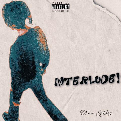 INTERLUDE!¡