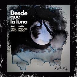 Desde que la luna