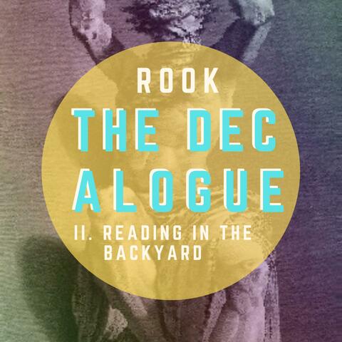 The Decalogue II. Reading in the Backyard