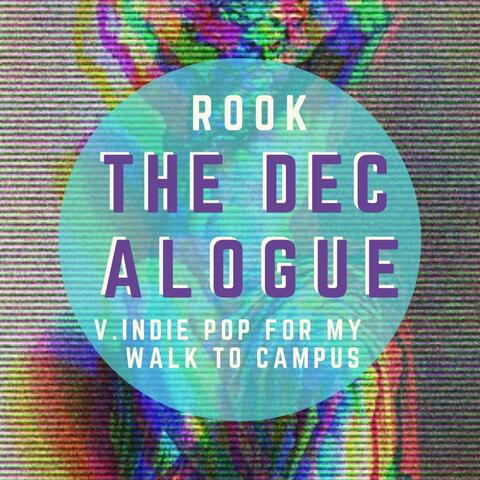 The Decalogue V. Indie Pop for My Walk to Campus