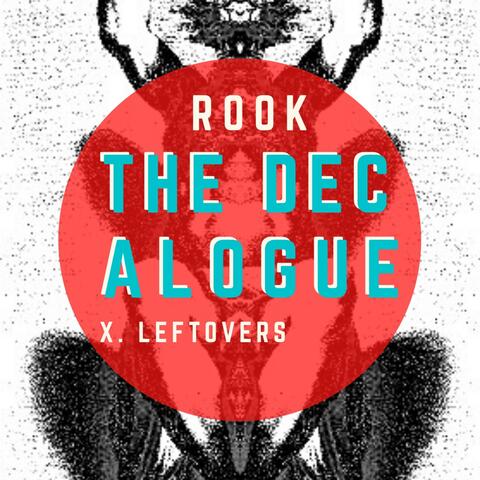 The Decalogue X. Leftovers