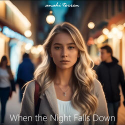 When the Night Falls Down