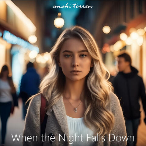 When the Night Falls Down