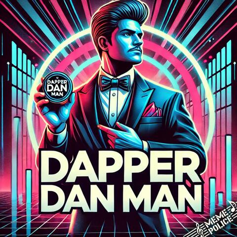 Dapper Dan Man