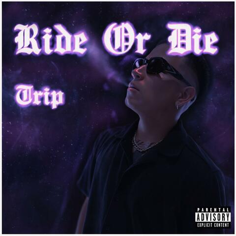 Ride Or Die