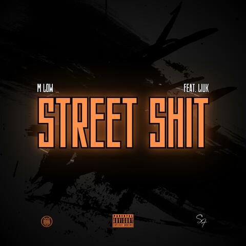 STREET SHIT (feat. Liuk)