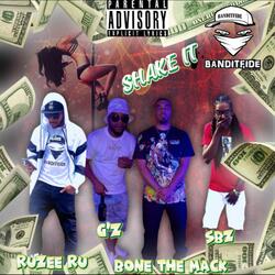 Shake It (feat. Bone The Mack, Ruzee Ru, G'Z & SBZ)