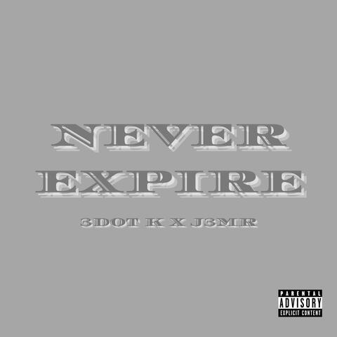 Never Expire