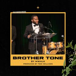 Brother Tone