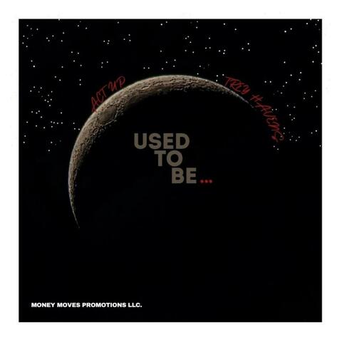 Used to Be... (feat. Trey Havens)