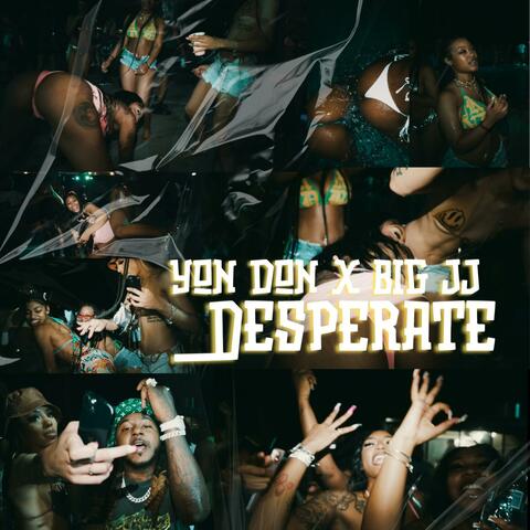 Desperate (feat. BIG JJ)