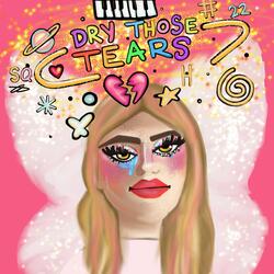 Dry Those Tears