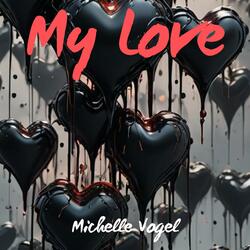 My Love