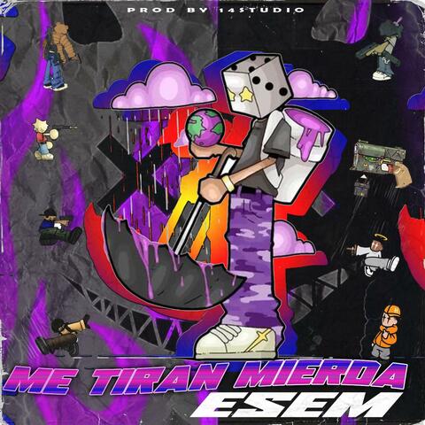 ME TIRAN MIERDA (14STUDIO)