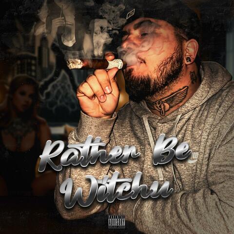 Rather Be Witchu